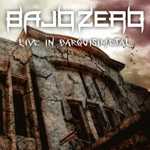 Bajo Zero : Live in Barquisimetal